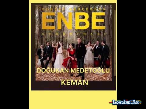 Enbe Orkestrası feat. Doğukan Medetoğlu - Keman